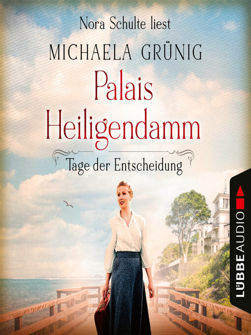 Titeldetails für Tage der Entscheidung--Palais Heiligendamm-Saga, Teil 3 nach Michaela Grünig - Warteliste